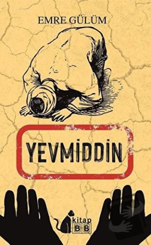 Yevmiddin - Emre Gülüm - BB Kitap - Fiyatı - Yorumları - Satın Al