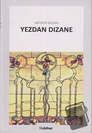 Yezdan Sızane - Mezher Bozan - Nubihar Yayınları - Fiyatı - Yorumları 