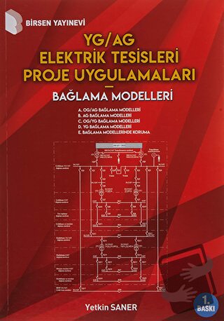 YG/AG Elektrik Tesisleri Proje Uygulamaları - Bağlama Modelleri - Yetk