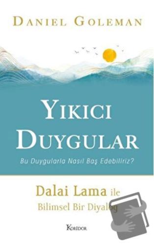 Yıkıcı Duygular - Daniel Goleman - Koridor Yayıncılık - Fiyatı - Yorum