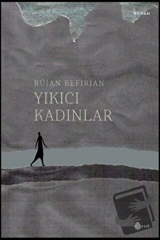 Yıkıcı Kadınlar - Rüjan Befirjan - Red Yayınları - Fiyatı - Yorumları 