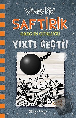 Yıktı Geçti! - Saftirik Greg'in Günlüğü 14 (Ciltli) - Jeff Kinney - Ep