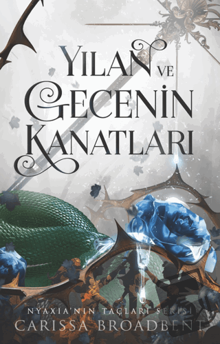 Yılan ve Gecenin Kanatları (Ciltli) - Carissa Broadbent - Martı Yayınl