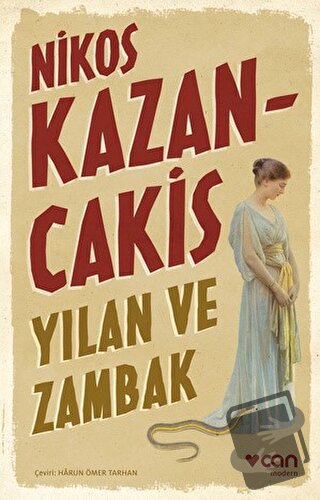 Yılan ve Zambak - Nikos Kazancakis - Can Yayınları - Fiyatı - Yorumlar