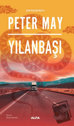 Yılanbaşı - Peter May - Alfa Yayınları - Fiyatı - Yorumları - Satın Al