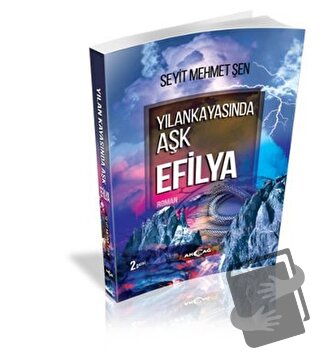 Yılankayasında Aşk Efilya - Seyit Mehmet Şen - Akçağ Yayınları - Fiyat