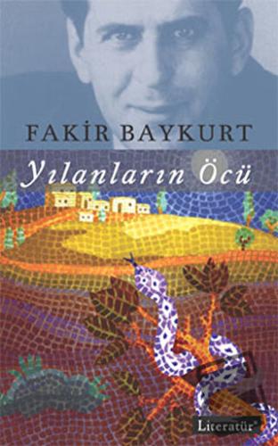 Yılanların Öcü - Fakir Baykurt - Literatür Yayıncılık - Fiyatı - Yorum