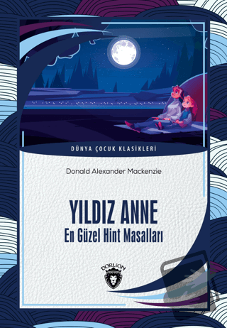 Yıldız Anne En Güzel Hint Masalları - Donald Alexander Mackenzie - Dor