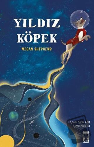 Yıldız Köpek - Megan Shepherd - Genç Timaş - Fiyatı - Yorumları - Satı