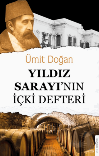 Yıldız Sarayı'nın İçki Defteri - Ümit Doğan - Destek Yayınları - Fiyat