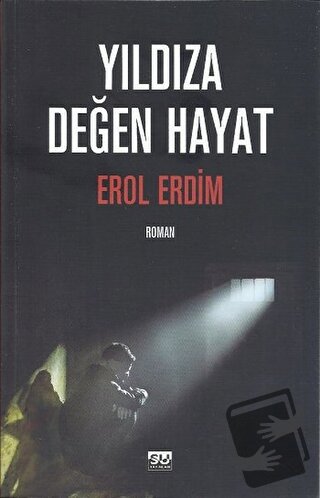 Yıldıza Değen Hayat - Erol Erdim - Su Yayınevi - Fiyatı - Yorumları - 