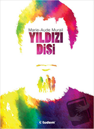 Yıldızı Dişi - Marie-Aude Murail - Tudem Yayınları - Fiyatı - Yorumlar