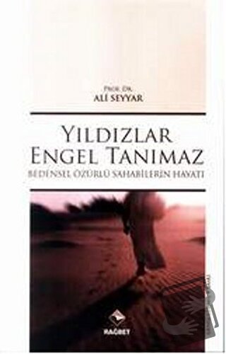 Yıldızlar Engel Tanımaz - Ali Seyyar - Rağbet Yayınları - Fiyatı - Yor