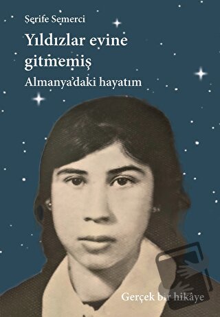 Yıldızlar Evine Gitmemiş - Şerife Semerci - İkinci Adam Yayınları - Fi