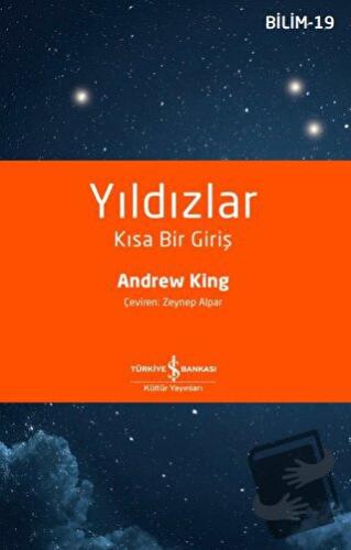 Yıldızlar - Kısa Bir Giriş - Andrew King - İş Bankası Kültür Yayınları