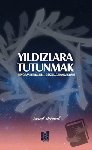 Yıldızlara Tutunmak - İsmail Demirel - Mgv Yayınları - Fiyatı - Yoruml