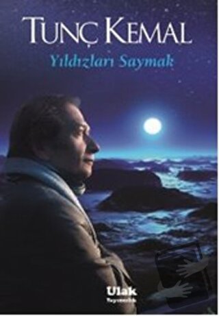 Yıldızları Saymak - Tunç Kemal - Ulak Yayıncılık - Fiyatı - Yorumları 