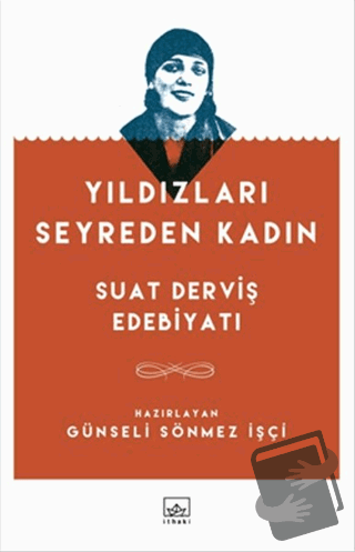 Yıldızları Seyreden Kadın - Kolektif - İthaki Yayınları - Fiyatı - Yor