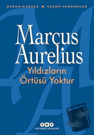 Yıldızların Örtüsü Yoktur - Marcus Aurelius - Yapı Kredi Yayınları - F