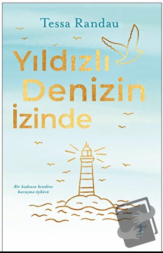 Yıldızlı Denizin İzinde - Tessa Randau - Artemis Yayınları - Fiyatı - 