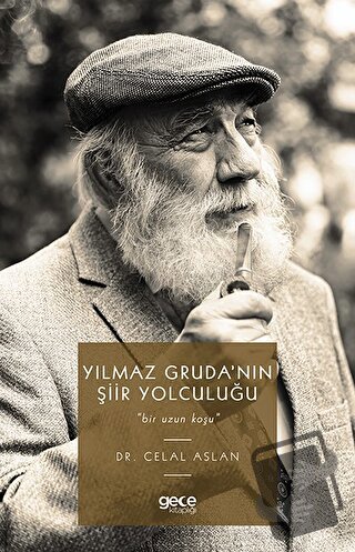 Yılmaz Gruda'nın Şiir Yolculuğu - Celal Aslan - Gece Kitaplığı - Fiyat