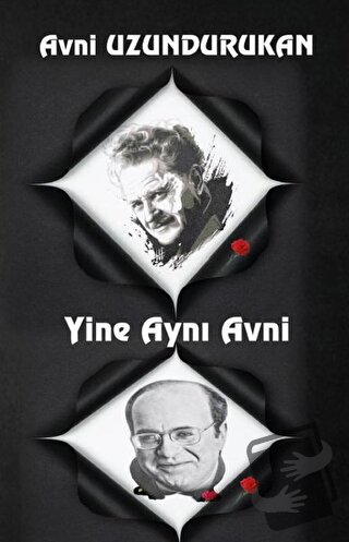 Yine Aynı Avni - Avni Uzundurukan - Platanus Publishing - Fiyatı - Yor