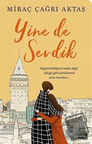 Yine de Sevdik - Miraç Çağrı Aktaş - İndigo Kitap - Fiyatı - Yorumları