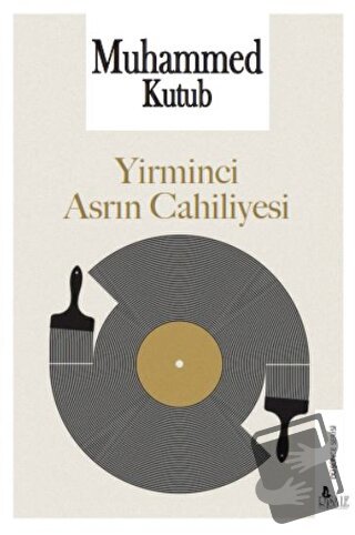 Yirminci Asrın Cahiliyesi - Muhammed Kutub - Risale Yayınları - Fiyatı