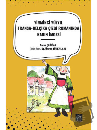 Yirminci Yüzyil Fransa-Belçika Çizgi Romaninda Kadin İmgesi - Asena Ça