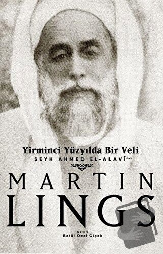 Yirminci Yüzyılda Bir Veli - Martin Lings - Sufi Kitap - Fiyatı - Yoru