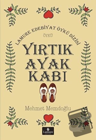 Yırtık Ayakkabı - Mehmet Memdoğlu - Lamure Yayınları - Fiyatı - Yoruml