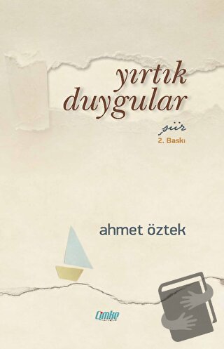 Yırtık Duygular - Ahmet Öztek - Çimke Yayınevi - Fiyatı - Yorumları - 