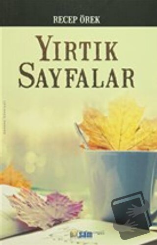 Yırtık Sayfalar - Recep Örek - Bilsam Yayınları - Fiyatı - Yorumları -