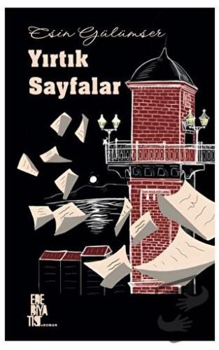 Yırtık Sayfalar - Esin Gülümser - Edebiyatist - Fiyatı - Yorumları - S