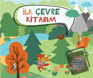 Yırtılmaz Kitap: İlk Çevre Kitabım - Müşen Davarcı - Megakids Yayıncıl