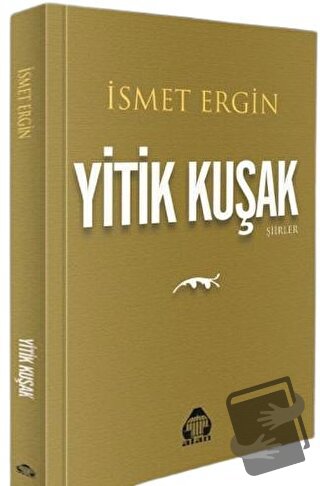 Yitik Kuşak - İsmet Ergin - Alan Yayıncılık - Fiyatı - Yorumları - Sat