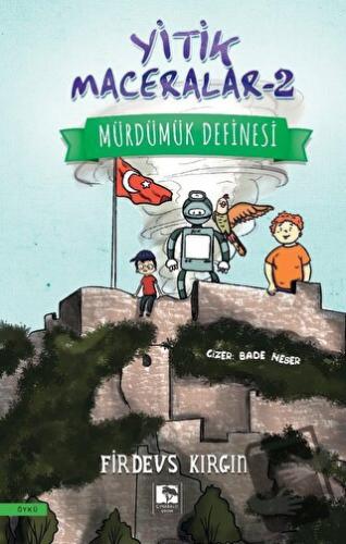 Yitik Maceralar 2 - Mürdümük Definesi - Firdevs Kırgın - Çınaraltı Yay