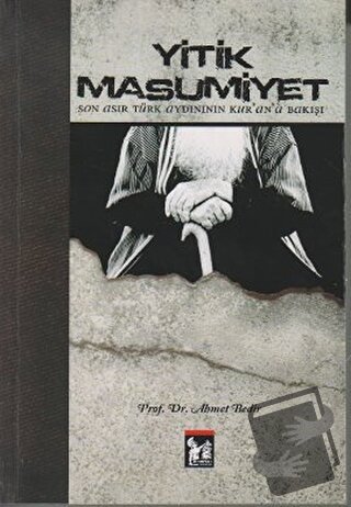 Yitik Masumiyet - Ahmet Bedir - Altın Post Yayıncılık - Fiyatı - Yorum