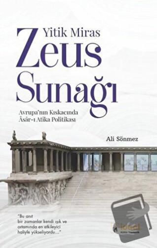 Yitik Miras Zeus Sunağı - Ali Sönmez - İdeal Kültür Yayıncılık - Fiyat