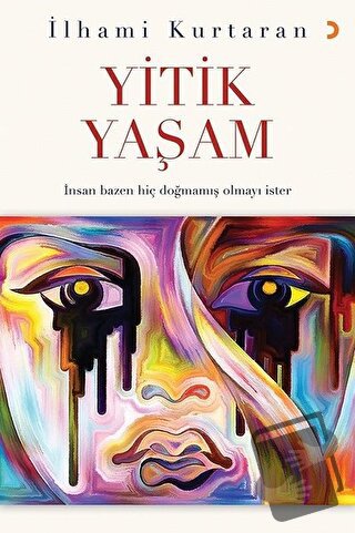 Yitik Yaşam - İlhami Kurtaran - Cinius Yayınları - Fiyatı - Yorumları 