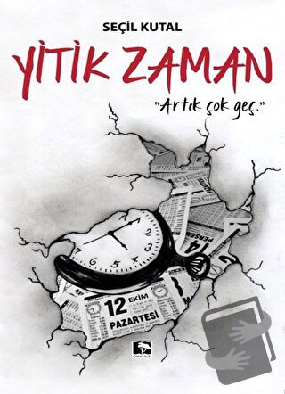 Yitik Zaman - Seçil Kutal - Çınaraltı Yayınları - Fiyatı - Yorumları -