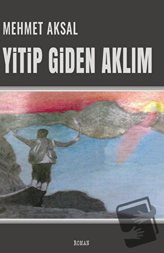 Yitip Giden Aklım - Mehmet Aksal - J&J Yayınları - Fiyatı - Yorumları 