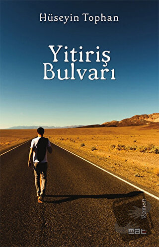 Yitiriş Bulvarı - Hüseyin Tophan - Mat Kitap - Fiyatı - Yorumları - Sa