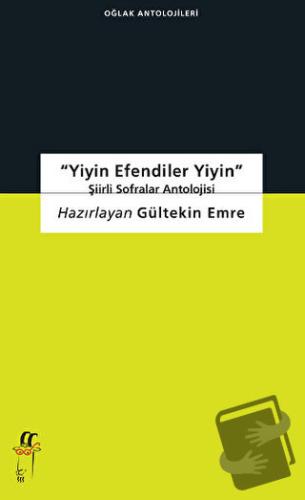 Yiyin Efendiler Yiyin - Gültekin Emre - Oğlak Yayıncılık - Fiyatı - Yo