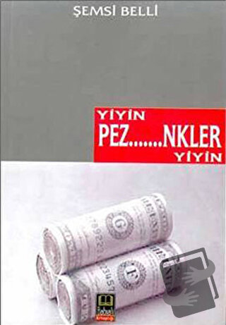 Yiyin Pez.......nkler Yiyin - Şemsi Belli - Babıali Kitaplığı - Fiyatı