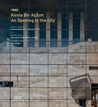 YKKS Kente Bir Açılım - An Opening To The City - Burcu Kütükçüoğlu - Y