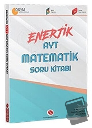 YKS AYT Matematik Enerjik Soru Kitabı - Hüseyin Şen - Karaağaç Yayıncı