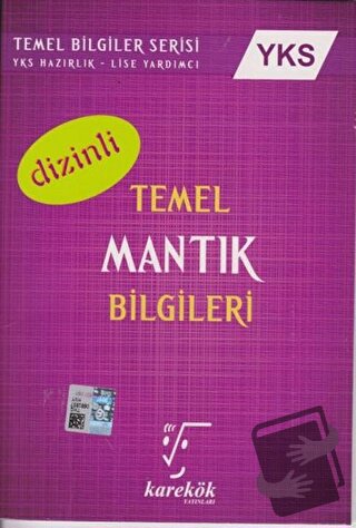 YKS Temel Mantık Bilgileri Dizinli - Ahmet Sezgin - Karekök Yayıncılık