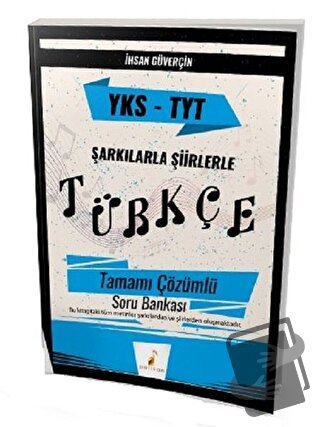 YKS TYT Şarkılarla Şiirlerle Türkçe Tamamı Çözümlü Soru Bankası - İhsa