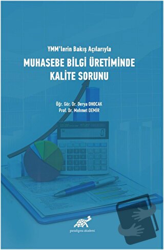 YMM'lerin Bakış Açılarıyla Muhasebe Bilgi Üretiminde Kalite Sorunu - M